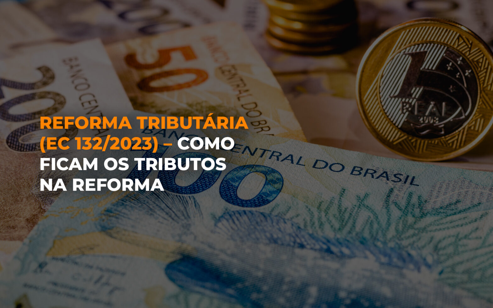 REFORMA TRIBUTÁRIA (EC 132/2023) – COMO FICAM OS TRIBUTOS NA REFORMA – Home